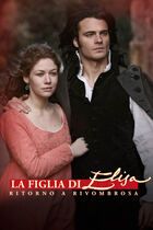 La figlia di Elisa - Ritorno a Rivombrosa