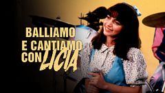 Balliamo e cantiamo con Licia