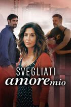 Svegliati amore mio