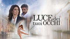 Luce dei tuoi occhi