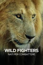 Wild fighters - Nati per combattere
