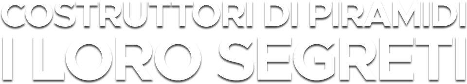 Costruttori di piramidi - I loro segreti logo