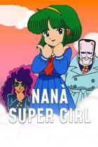 Nanà Super Girl
