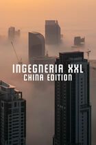 Ingegneria XXL - China edition