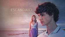 ESCÁNDALO - Storia di un'ossessione