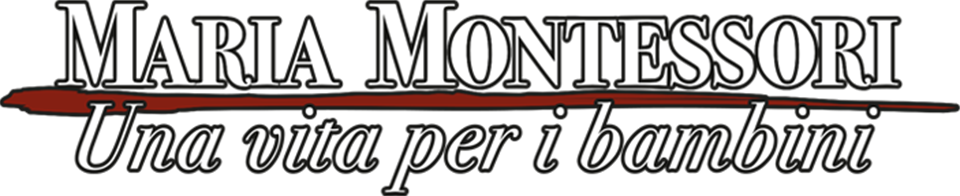 Maria Montessori - Una vita per i bambini logo