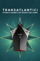 Transatlantici: storia e segreti dei giganti del mare