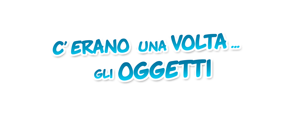 C'erano una volta... gli oggetti logo