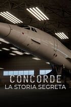 Concorde: la storia segreta