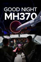 Good night MH370