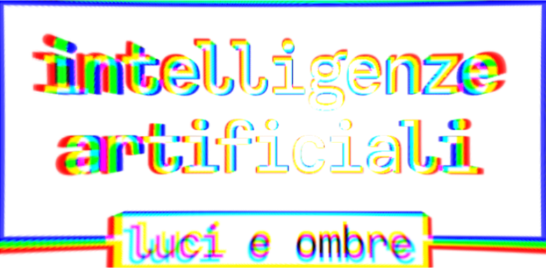Intelligenze artificiali - Luci e ombre logo