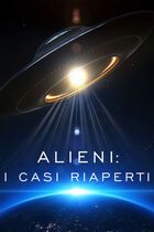 Alieni: i casi riaperti