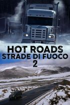 Hot roads - Strade di fuoco 2