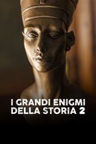I grandi enigmi della storia 2