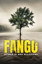 Fango - Storia di una alluvione