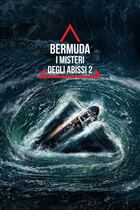 Bermuda: i misteri degli abissi 2