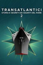 Transatlantici: storia e segreti dei giganti del mare 2