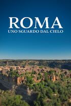 Roma - Uno sguardo dal cielo